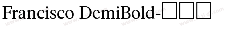 Francisco DemiBold字体转换